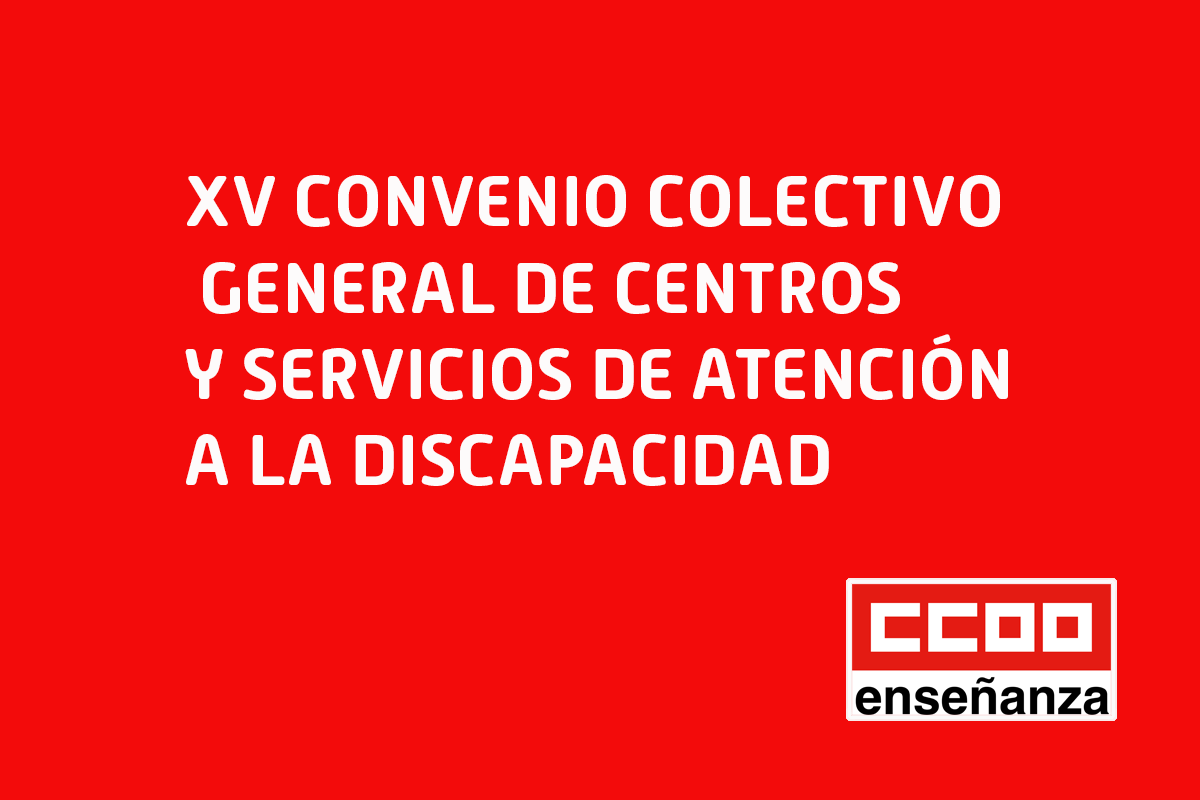 XV Convenio Colectivo general de Centros y Servicios de Atención a la Discapacidad.