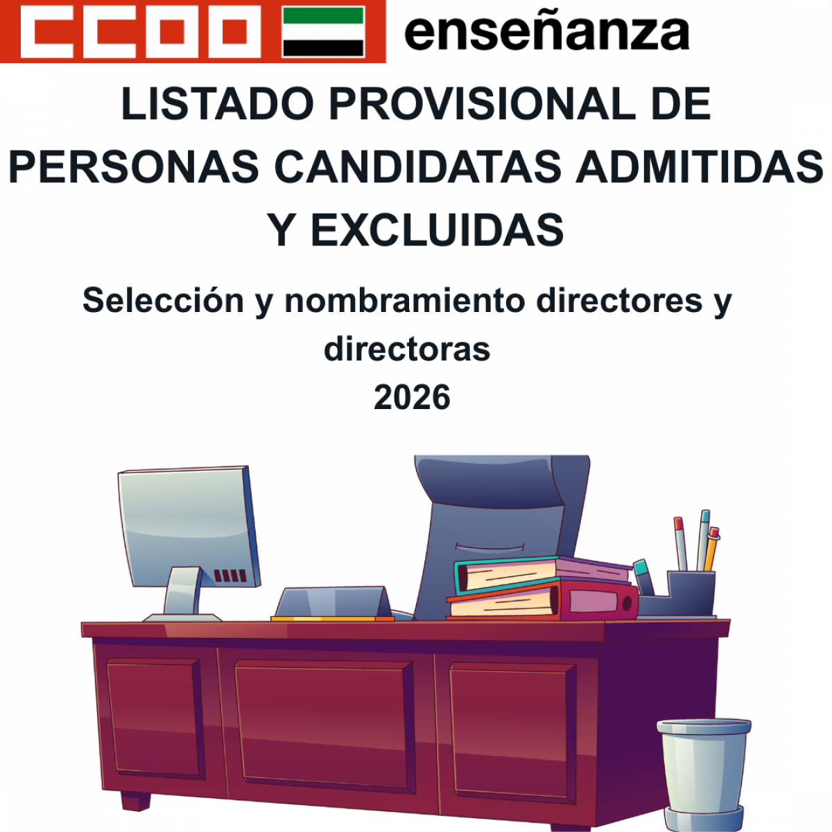 LISTADO PROVISIONAL DE PERSONAS CANDIDATAS ADMITIDAS Y EXCLUIDAS