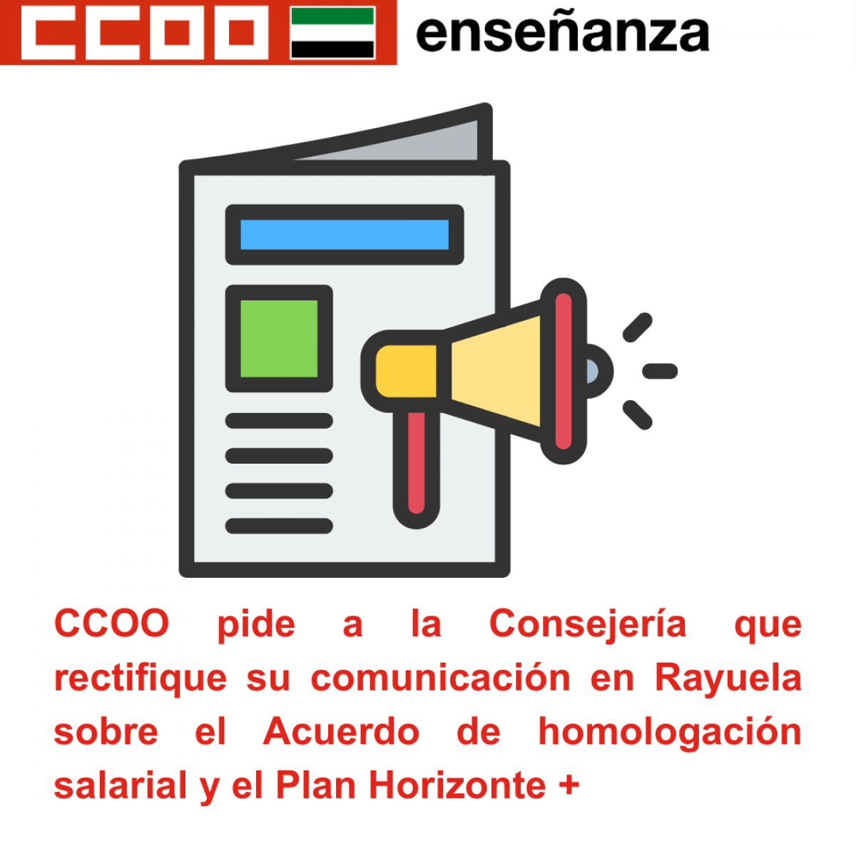 CCOO pide a la Consejería que rectifique su comunicación en Rayuela sobre el Acuerdo de homologación salarial y el Plan Horizonte +