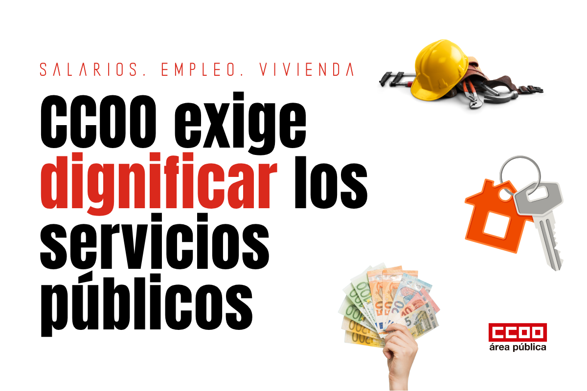 CCOO exige recuperar poder adquisitivo y reforzar el empleo público