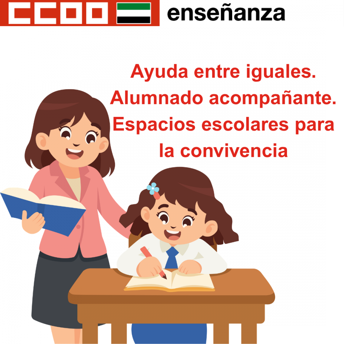 Ayuda entre iguales. Alumnado acompañante. Espacios escolares para la convivencia