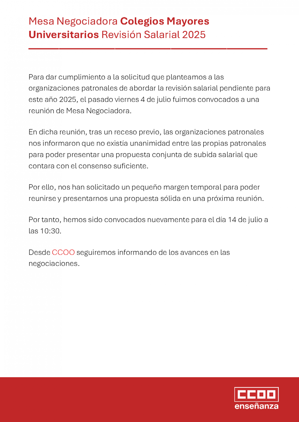 La prxima convocatoria est prevista para el 14 de julio