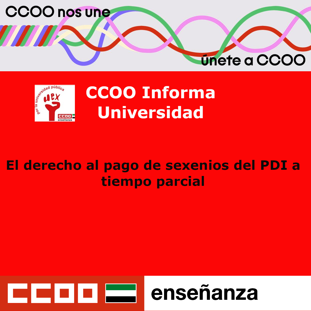 CCOO Informa nº 10: El derecho al pago de sexenios del PDI a tiempo parcial