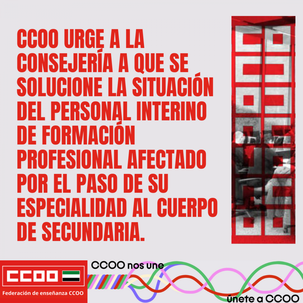 CCOO urge que se solucíone lasituación de los interinos FP afectados por el paso de su especialdiad a secundaria