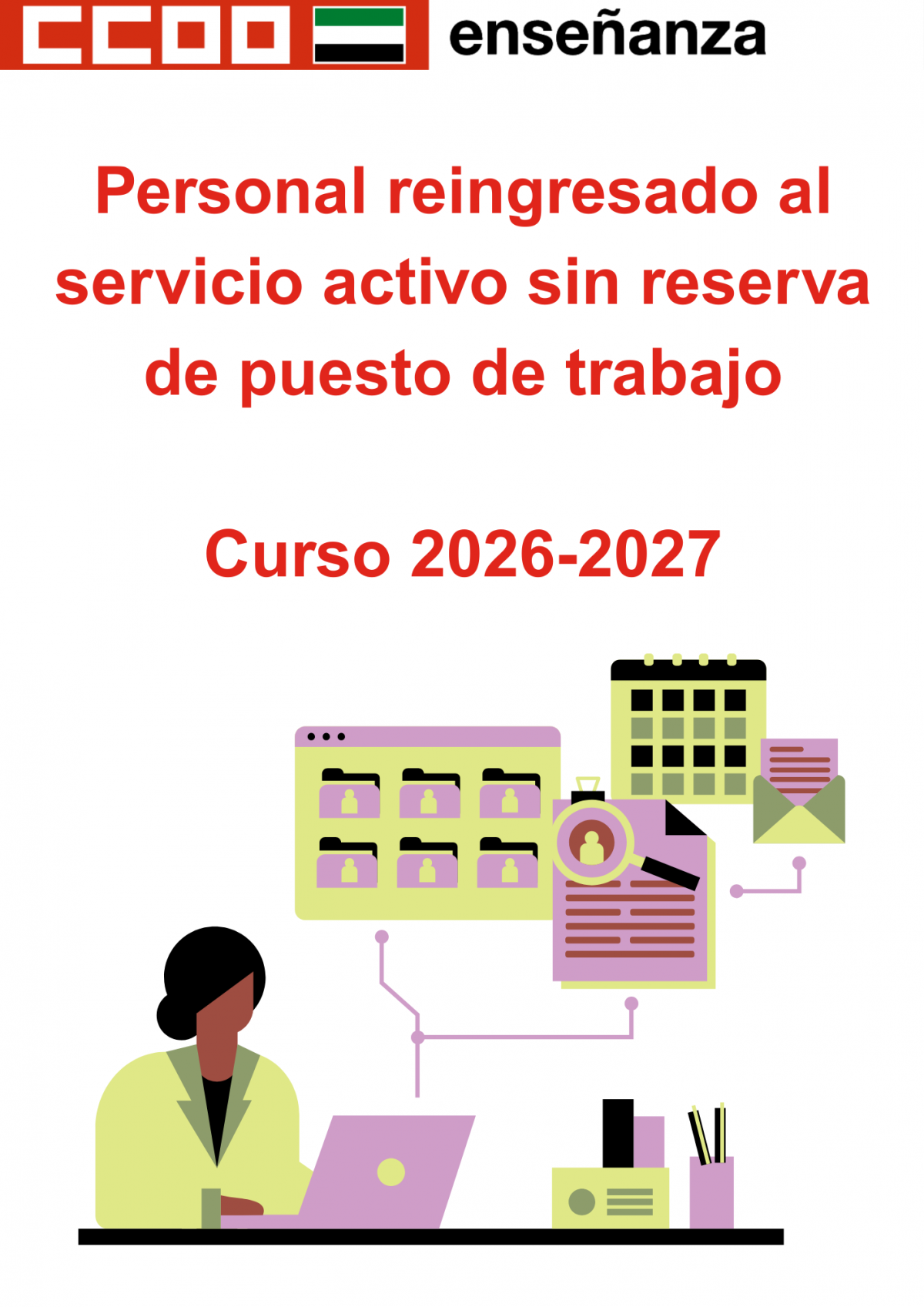 Personal reingresado al servicio activo sin reserva de puesto de trabajo.