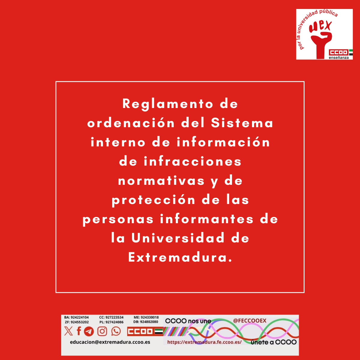 Reglamento de ordenación del Sistema interno de información de infracciones normativas y de protección de las personas informantes de la Universidad de Extremadura.