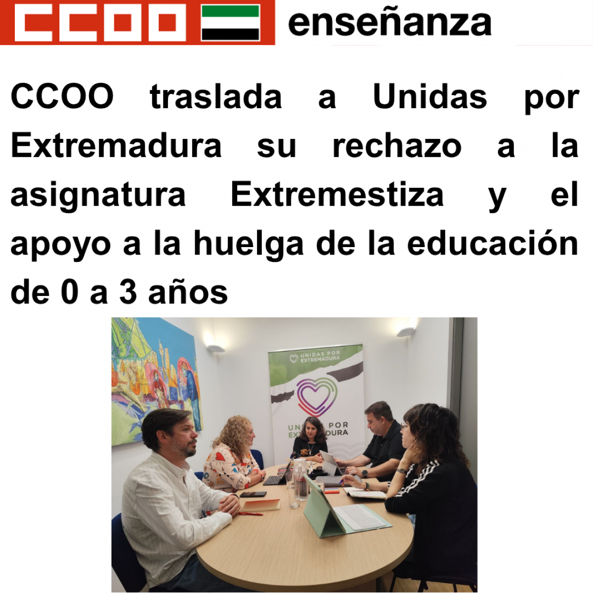 CCOO traslada a Unidas por Extremadura su rechazo a la asignatura Extremestiza y el apoyo a la huelga de la educación de 0 a 3 años