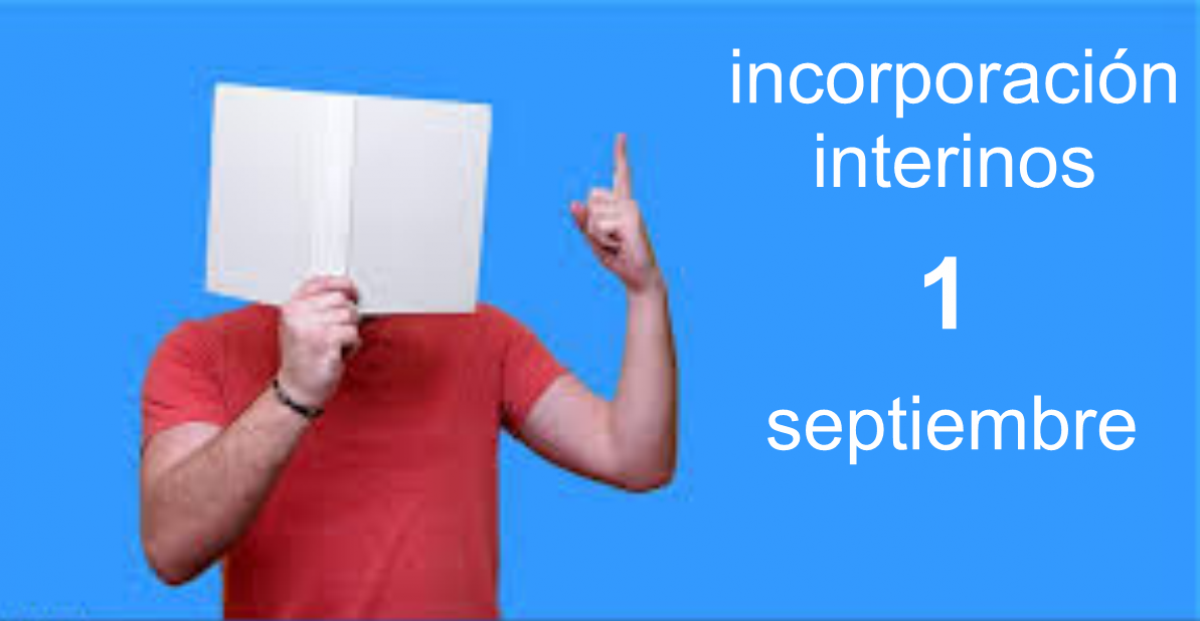 Incorporación de interinos el 1 de septiembre
