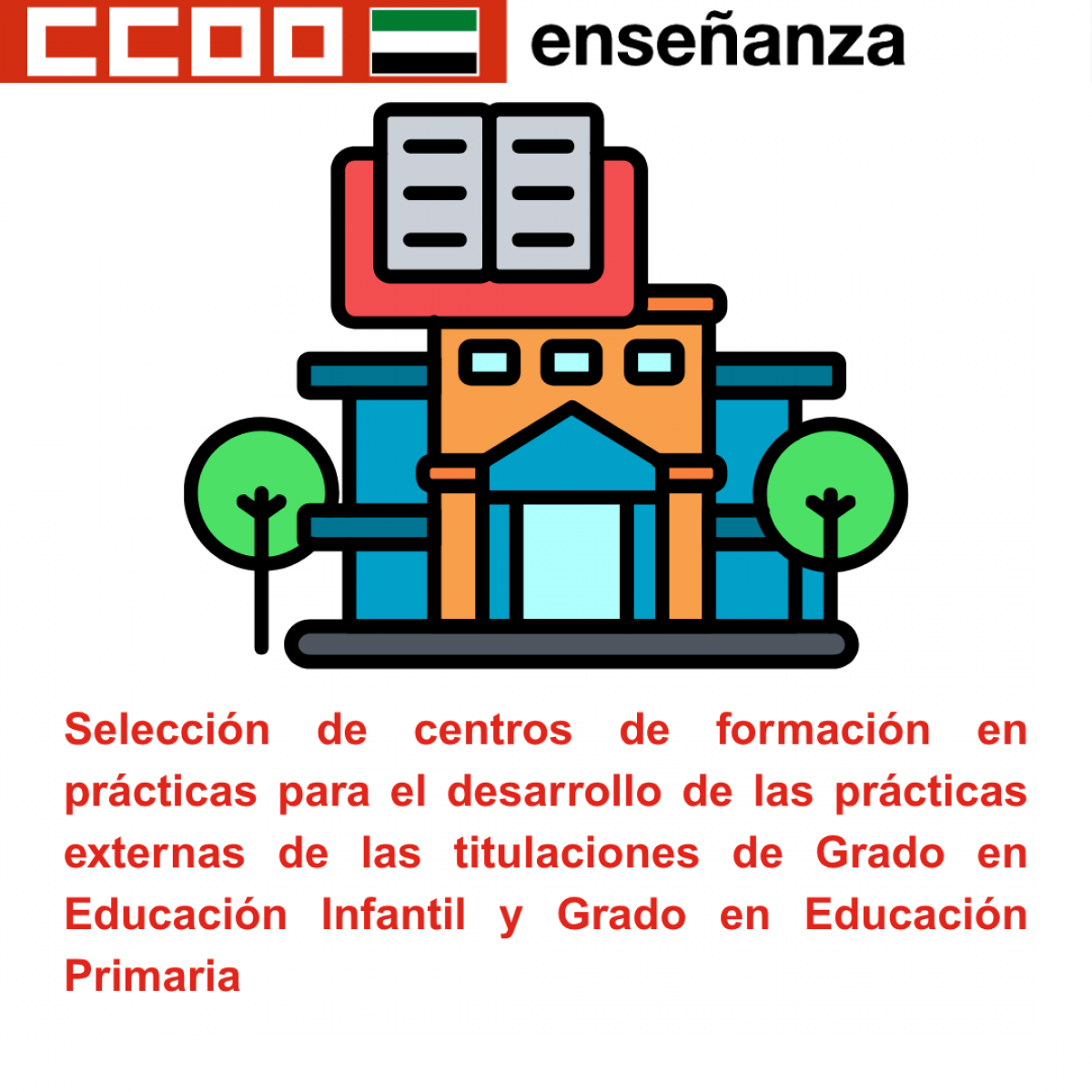 Convocatoria para la selección de centros de formación en prácticas para el desarrollo de las prácticas externas de las titulaciones de Grado en Educación Infantil y Grado en Educación Primaria.