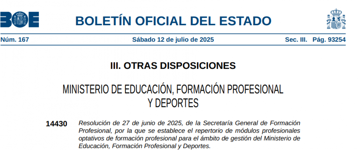 Resolucin de 27 de junio de 2025, de la Secretara General de Formacin Profesional, por la que se establece el repertorio de mdulos profesionales optativos de formacin profesional para el mbito de gestin del Ministerio de Educacin, Formacin Profesional y Deportes.