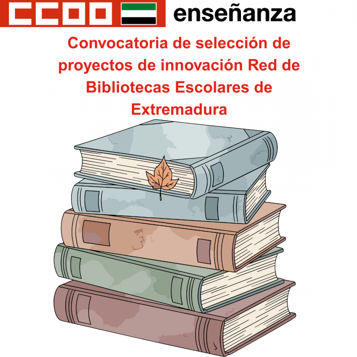 Convocatoria de selección de proyectos de innovación Red de Bibliotecas Escolares de Extremadura.