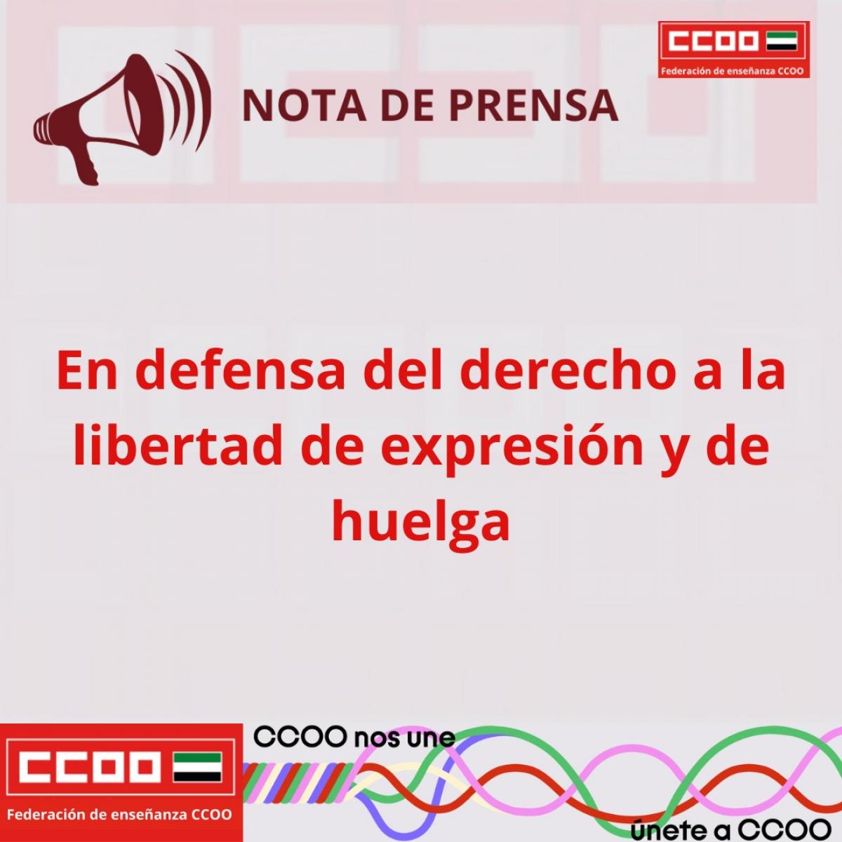 En defensa del derecho a la libertad de expresión y de huelga.