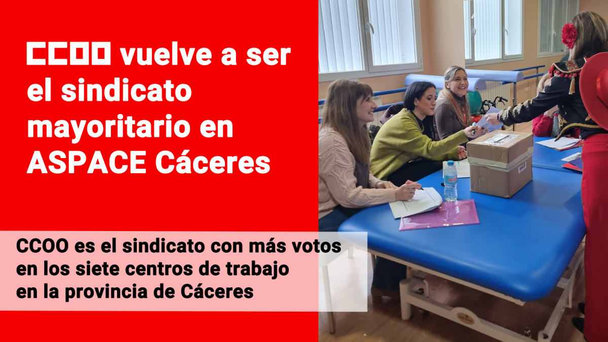 CCOO Sindicato mayoritario en ASPACE Cáceres